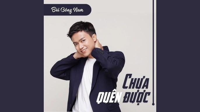 lyrics-bai-hat-chua-quen-duoc-cua-bui-cong-nam